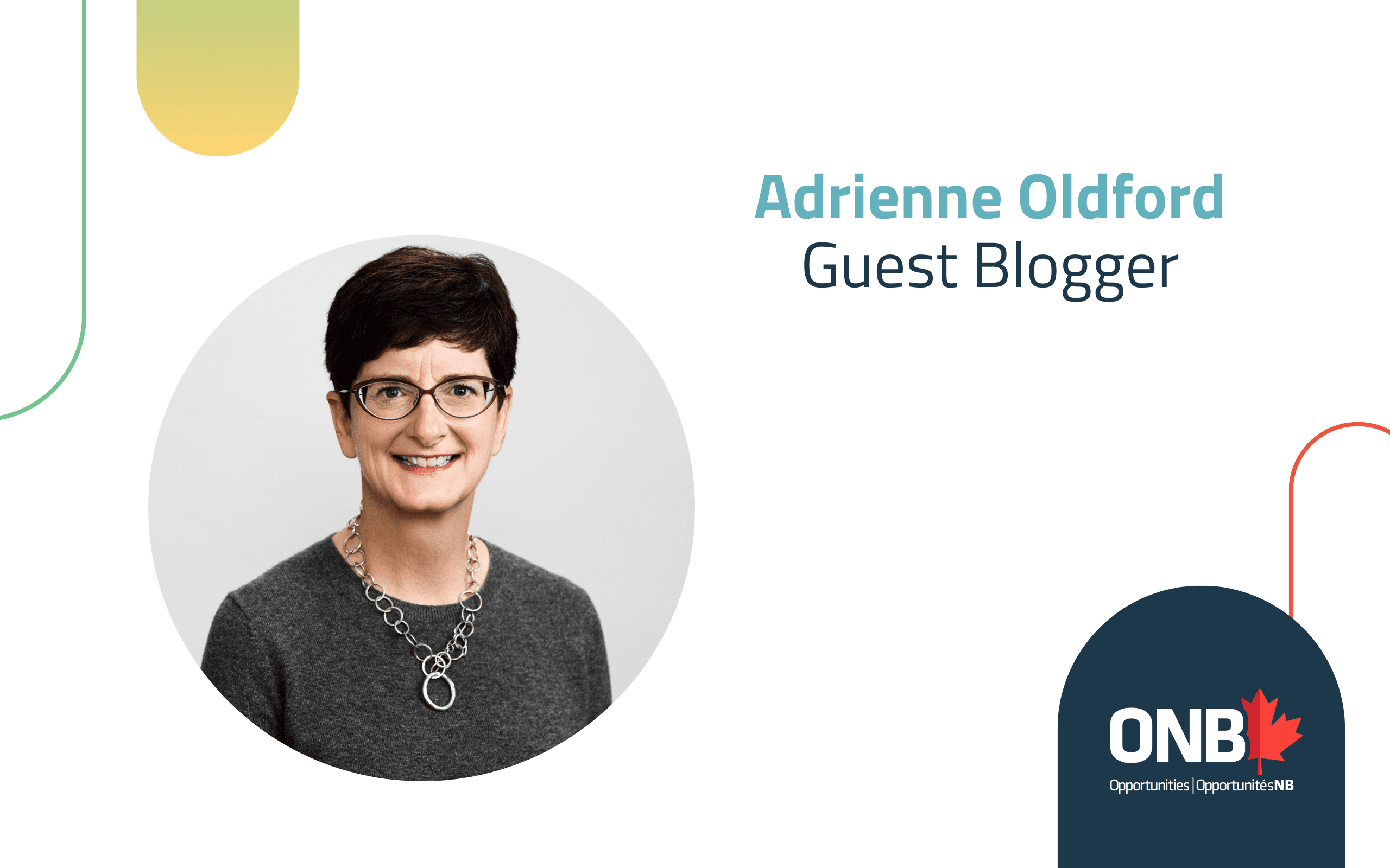 Adrienne Oldford - Accelerating the digital economy in New Brunswick