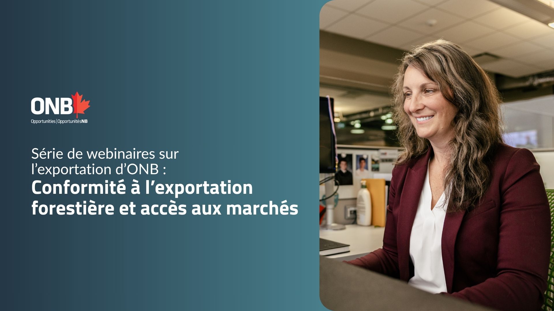 série de webinaires sur l’exportation d’onb conformité à l’exportation forestière et accès aux marchés